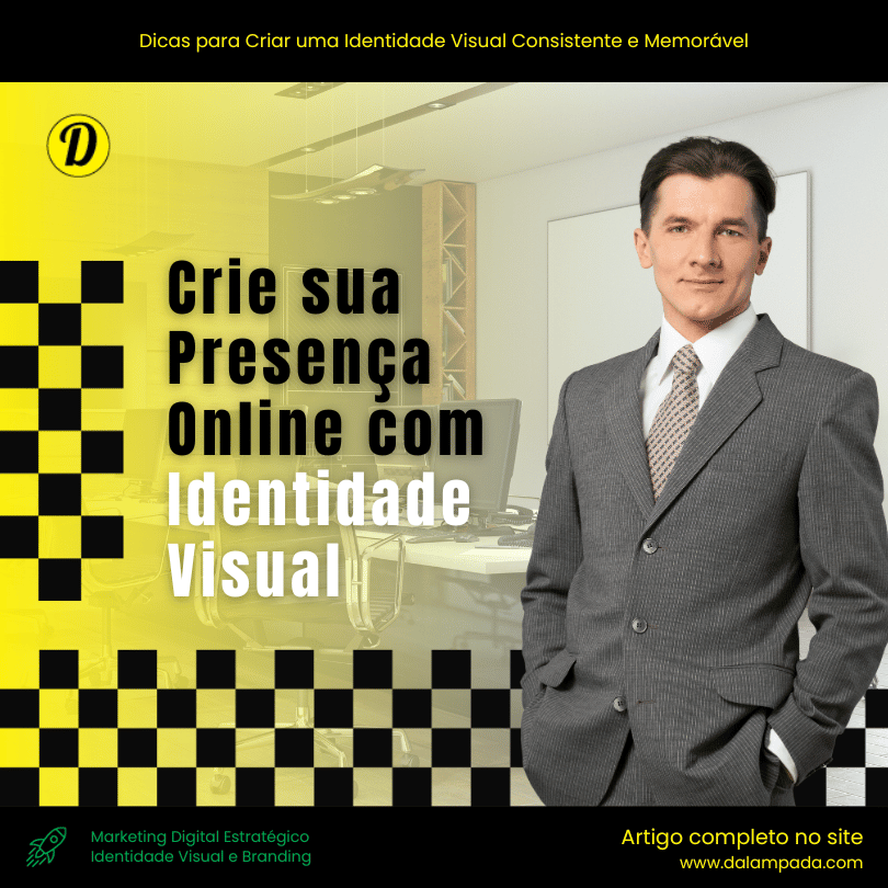 Dicas para Criar uma Identidade Visual Consistente e Memorável DaLâmpada