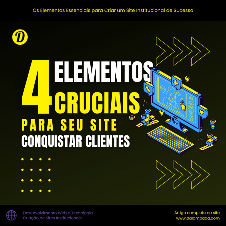 Os Elementos Essenciais para Criar um Site Institucional de Sucesso