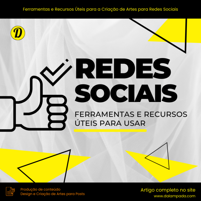 Ferramentas e Recursos Úteis para a Criação de Artes para Redes Sociais