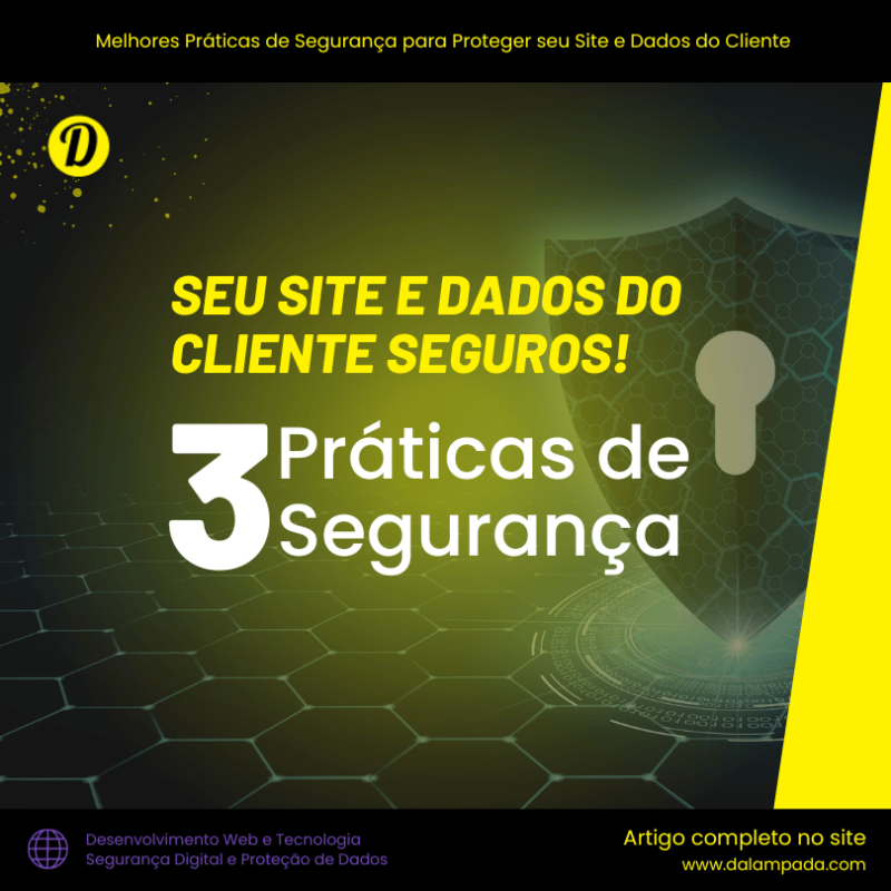 Melhores Práticas de Segurança para Proteger seu Site e Dados do Cliente 